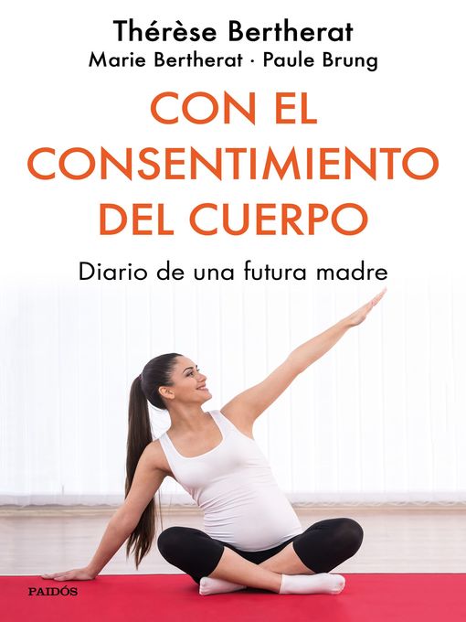 Title details for Con el consentimiento del cuerpo by Thérèse Bertherat - Available